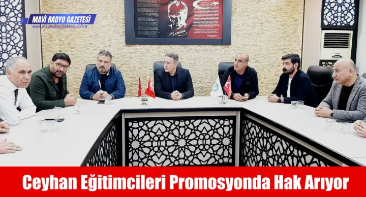 Ceyhan Eğitimcileri Promosyonda Hak Arıyor