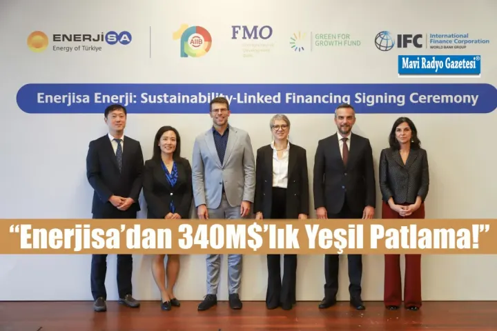 “Enerjisa’dan 340M$’lık Yeşil Patlama!” 