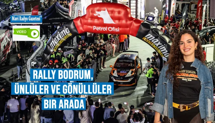Rally Bodrum, Ünlüler ve Gönüllüler Bir Arada 