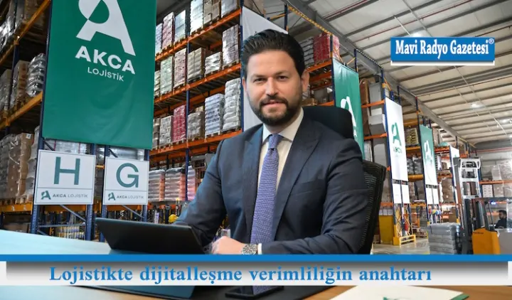 Lojistikte dijitalleşme verimliliğin anahtarı
