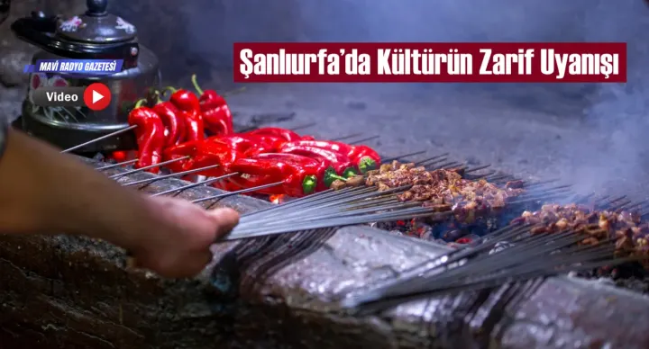 Şanlıurfa’da Kültürün Zarif Uyanışı