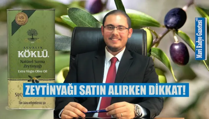 ZEYTİNYAĞI SATIN ALIRKEN DİKKAT! 