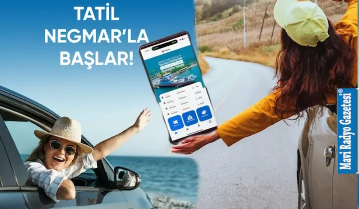 Tatil Negmar'la Başlar! 