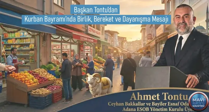 Başkan Tontu’dan Kurban Bayramı’nda Birlik, Bereket ve Dayanışma Mesajı 