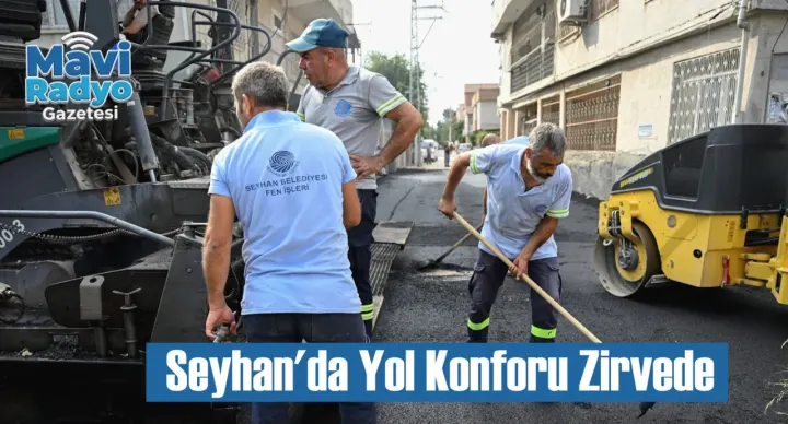 Seyhan'da Yol Konforu Zirvede 