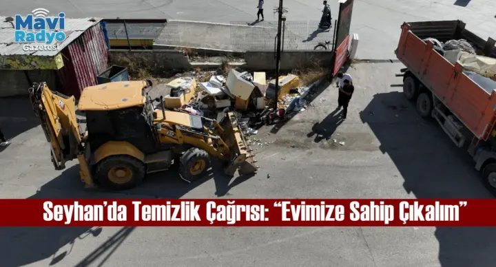 Seyhan’da Temizlik Çağrısı: “Evimize Sahip Çıkalım”