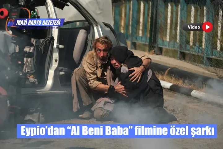 Eypio’dan “Al Beni Baba” filmine özel şarkı 