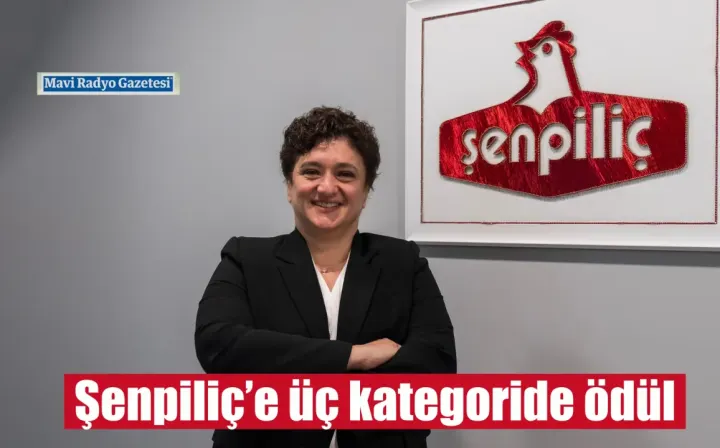 Şenpiliç’e üç kategoride ödül 