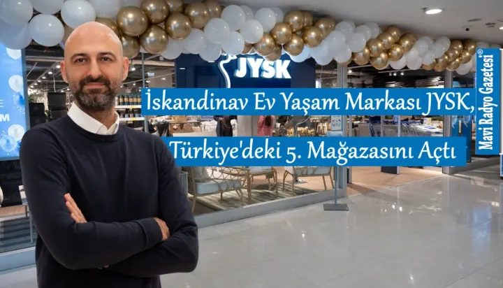 İskandinav Ev Yaşam Markası JYSK, Türkiye'deki 5. Mağazasını Açtı 