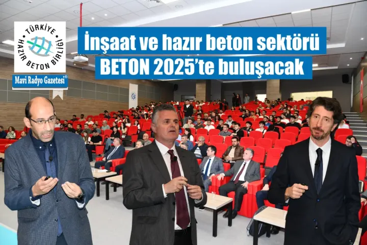 İnşaat ve hazır beton sektörü BETON 2025’te buluşacak 