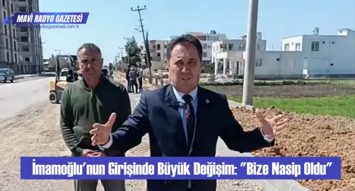 İmamoğlu'nun Girişinde Büyük Değişim: "Bize Nasip Oldu" 