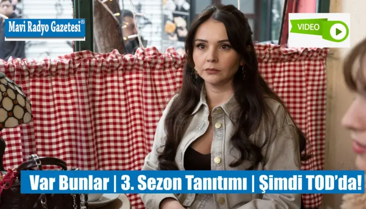 Var Bunlar | 3. Sezon Tanıtımı | Şimdi TOD’da! 