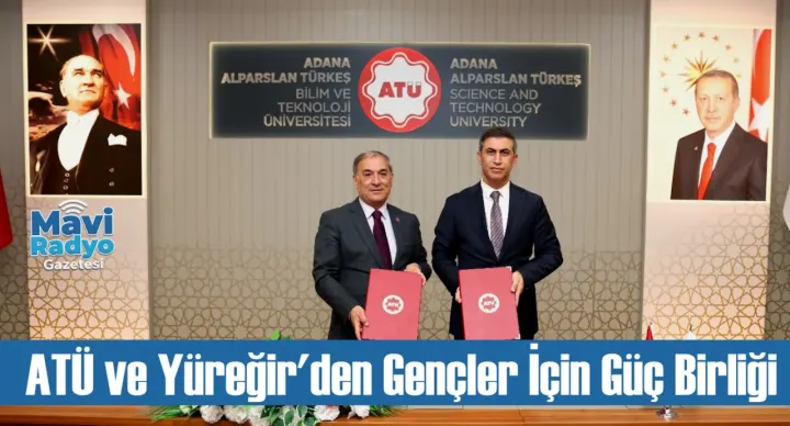 ATÜ ve Yüreğir'den Gençler İçin Güç Birliği 