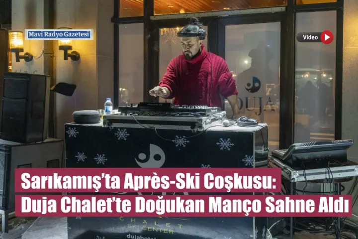 Sarıkamış’ta Après-Ski Coşkusu: Duja Chalet’te Doğukan Manço Sahne Aldı 