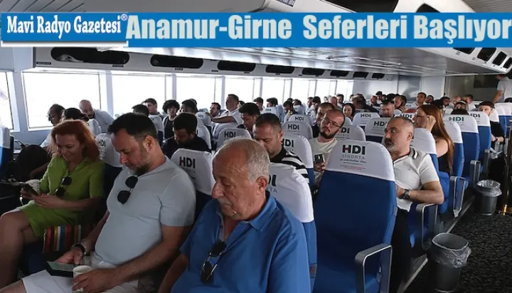 Anamur-Girne Seferleri Başlıyor 