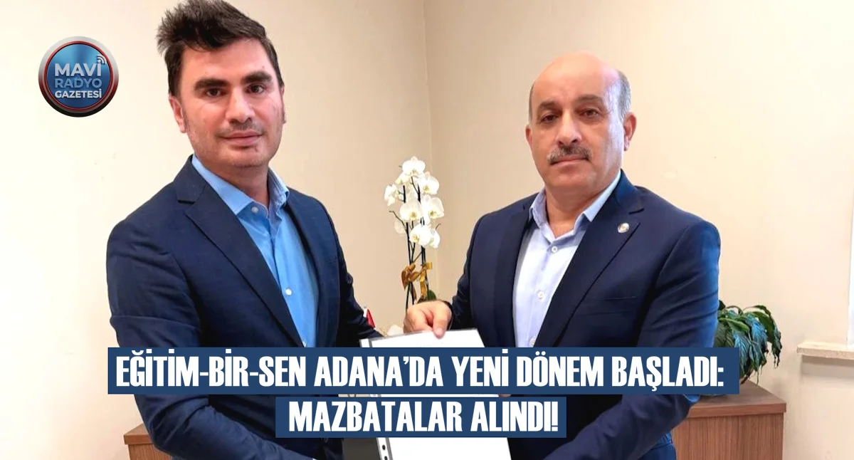 EĞİTİM-BİR-SEN ADANA’DA YENİ DÖNEM BAŞLADI: MAZBATALAR ALINDI!