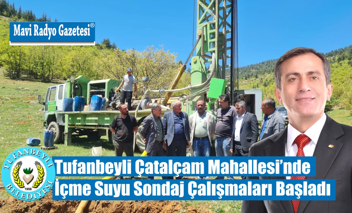 Tufanbeyli Çatalçam Mahallesi’nde İçme Suyu Sondaj Çalışmaları Başladı 