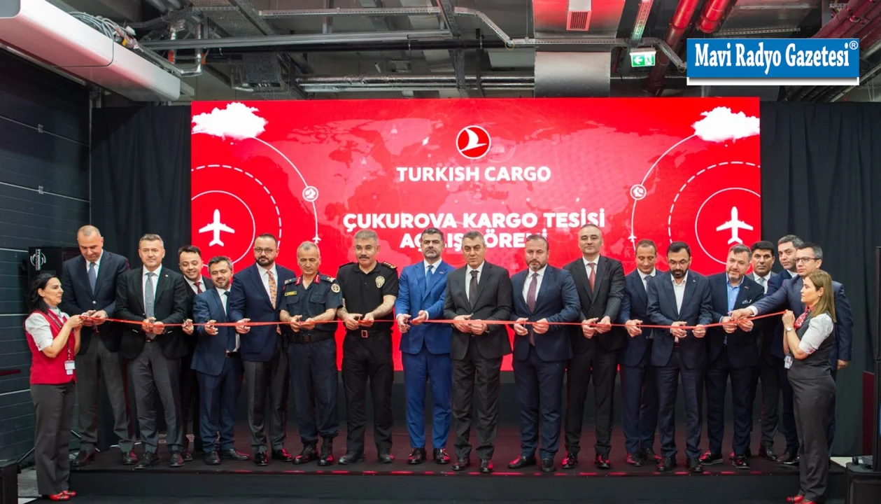TÜRKİYE’NİN EN BÜYÜK İKİNCİ KARGO TERMİNALİ ÇUKUROVA ULUSLARARASI HAVALİMANI’NDA AÇILDI