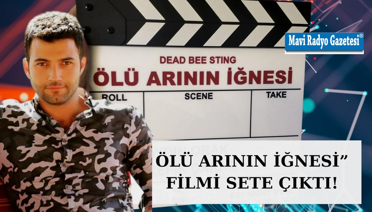 “Ölü Arının İğnesi” Setlerde! Uluslararası Ortak Yapım Yolda 