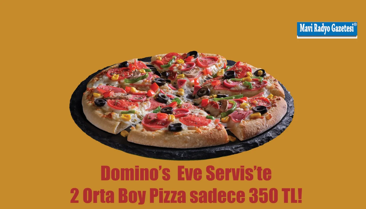 Domino’s  Eve Servis’te 2 Orta Boy Pizza sadece 350 TL! 