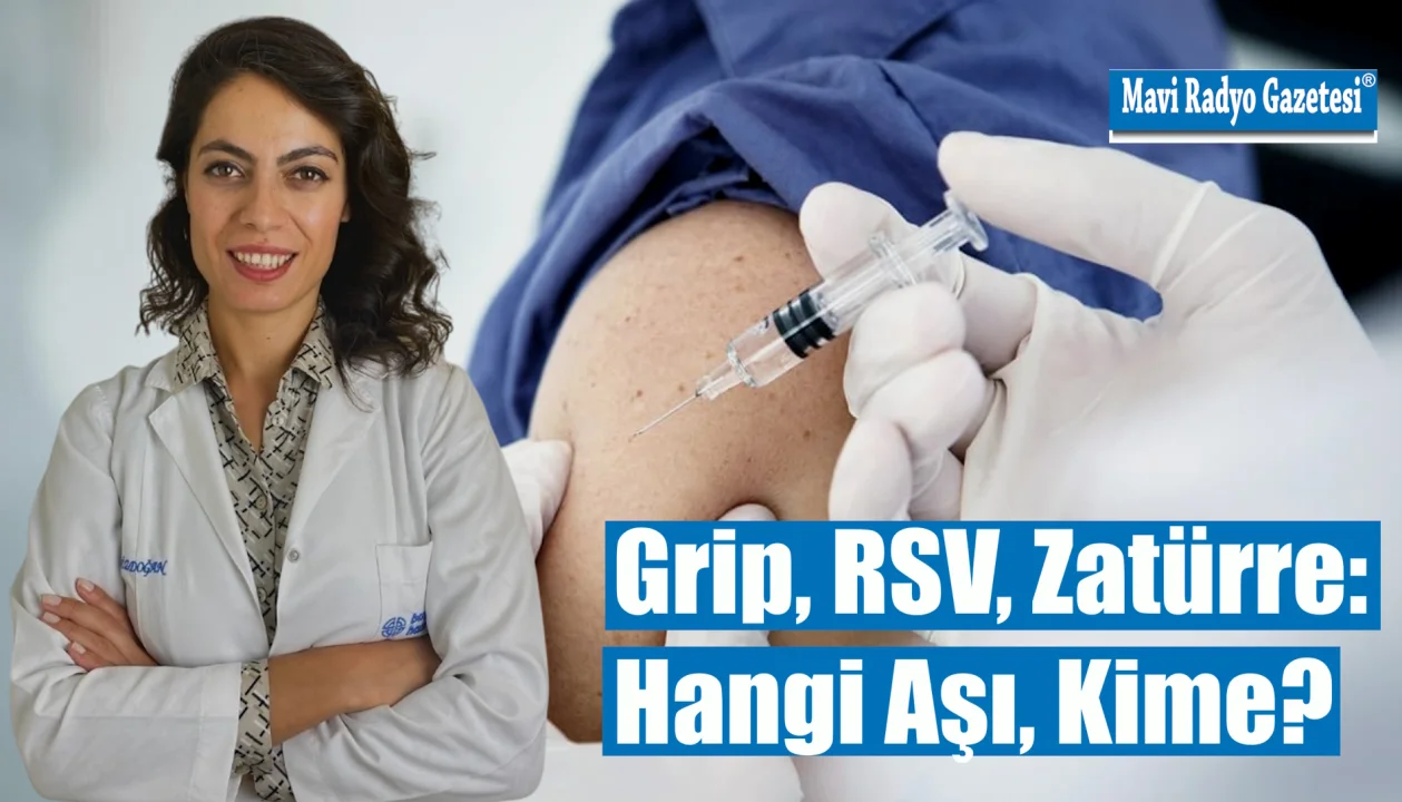 Grip, RSV, Zatürre: Hangi Aşı, Kime? 