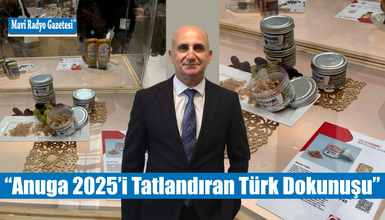 “Anuga 2025’i Tatlandıran Türk Dokunuşu” 