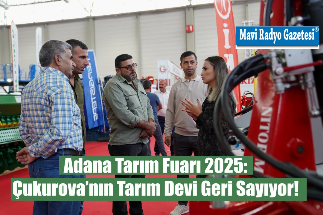 Adana Tarım Fuarı 2025: Çukurova’nın Tarım Devi Geri Sayıyor!