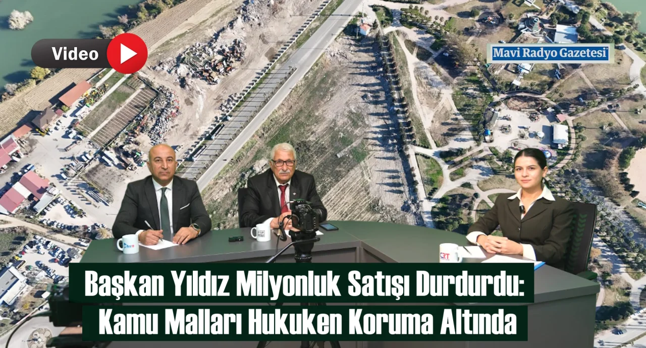 Başkan Yıldız Milyonluk Satışı Durdurdu: Kamu Malları Hukuken Koruma Altında 