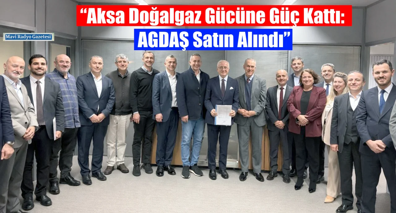“Aksa Doğalgaz Gücüne Güç Kattı: AGDAŞ Satın Alındı” 