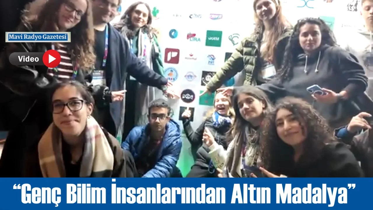 “Genç Bilim İnsanlarından Altın Madalya” 