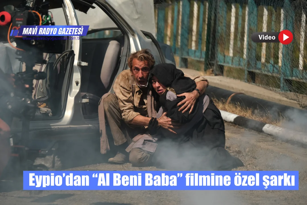 Eypio’dan “Al Beni Baba” filmine özel şarkı 