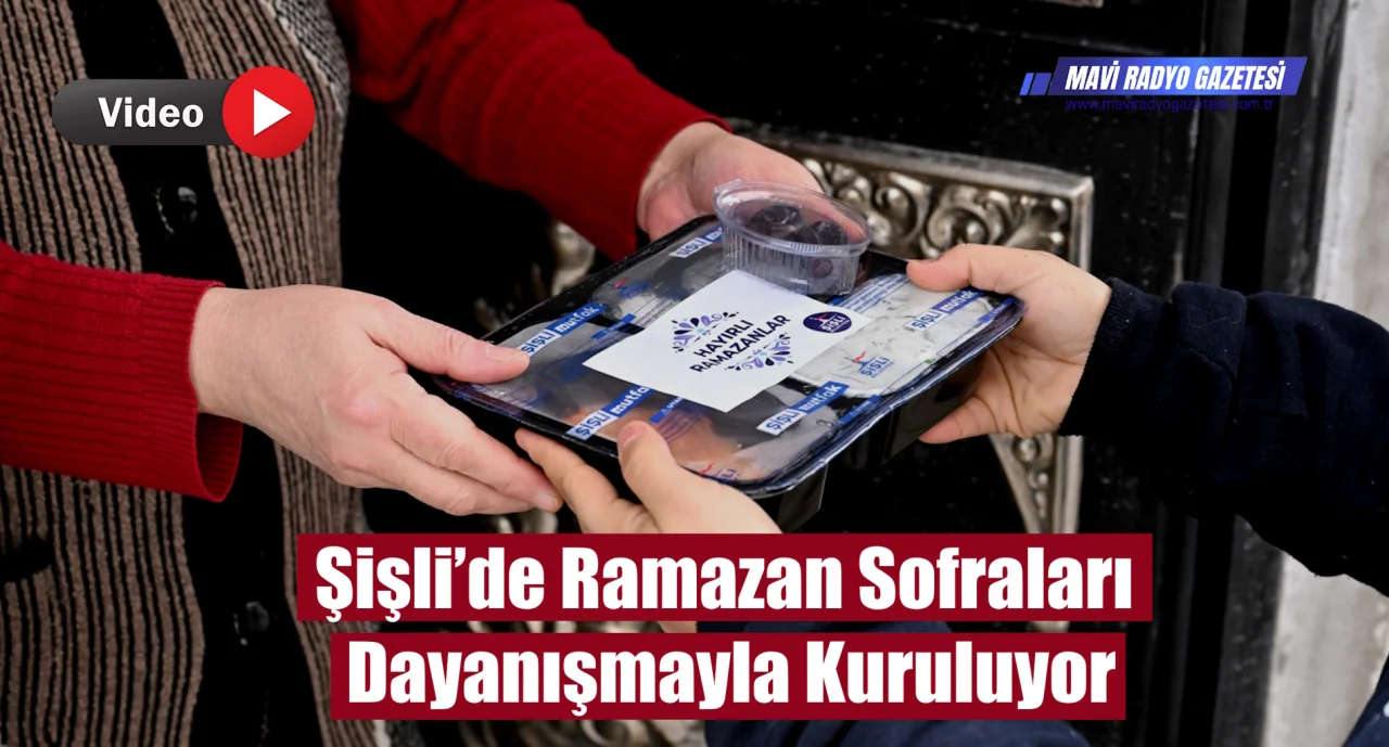 Şişli’de Ramazan Sofraları Dayanışmayla Kuruluyor