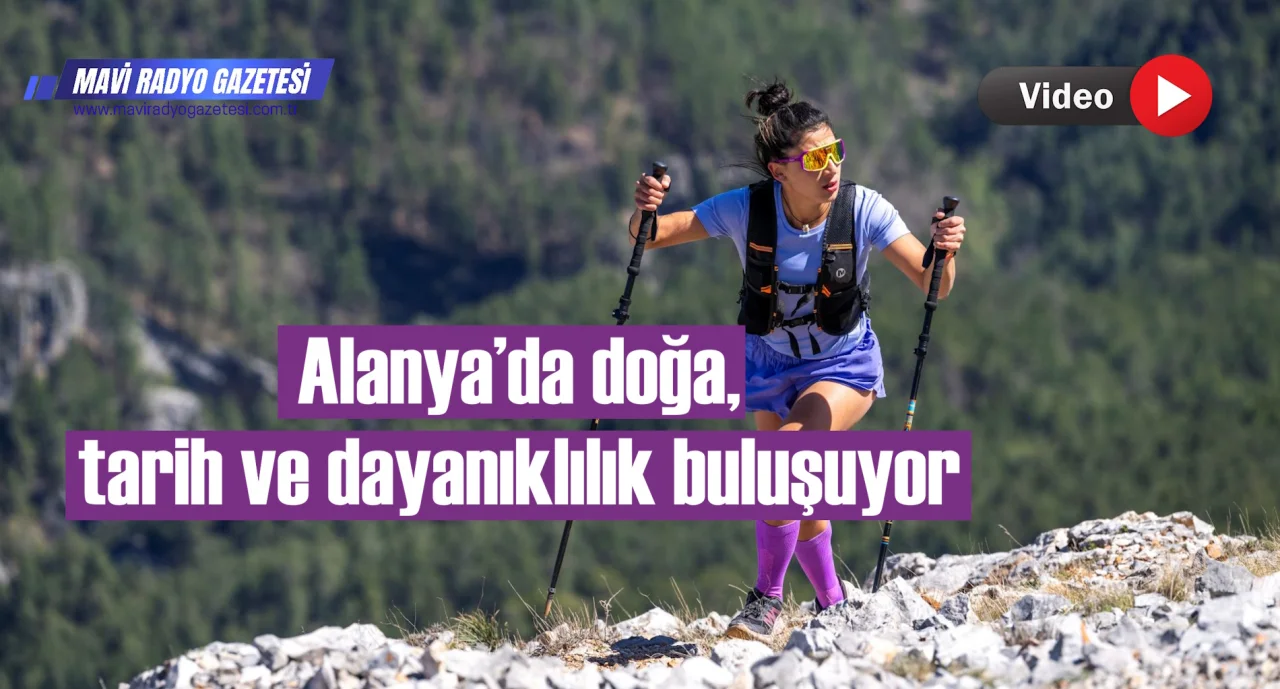 Alanya’da doğa, tarih ve dayanıklılık buluşuyor 
