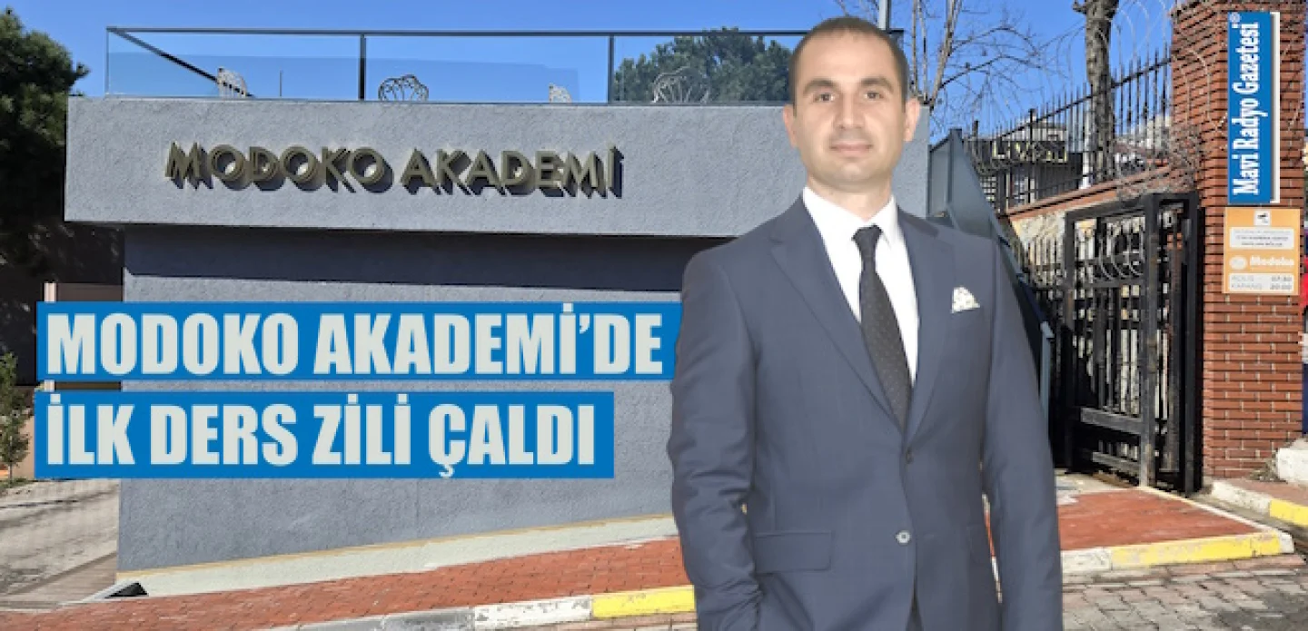 MODOKO AKADEMİ’DE İLK DERS ZİLİ ÇALDI 