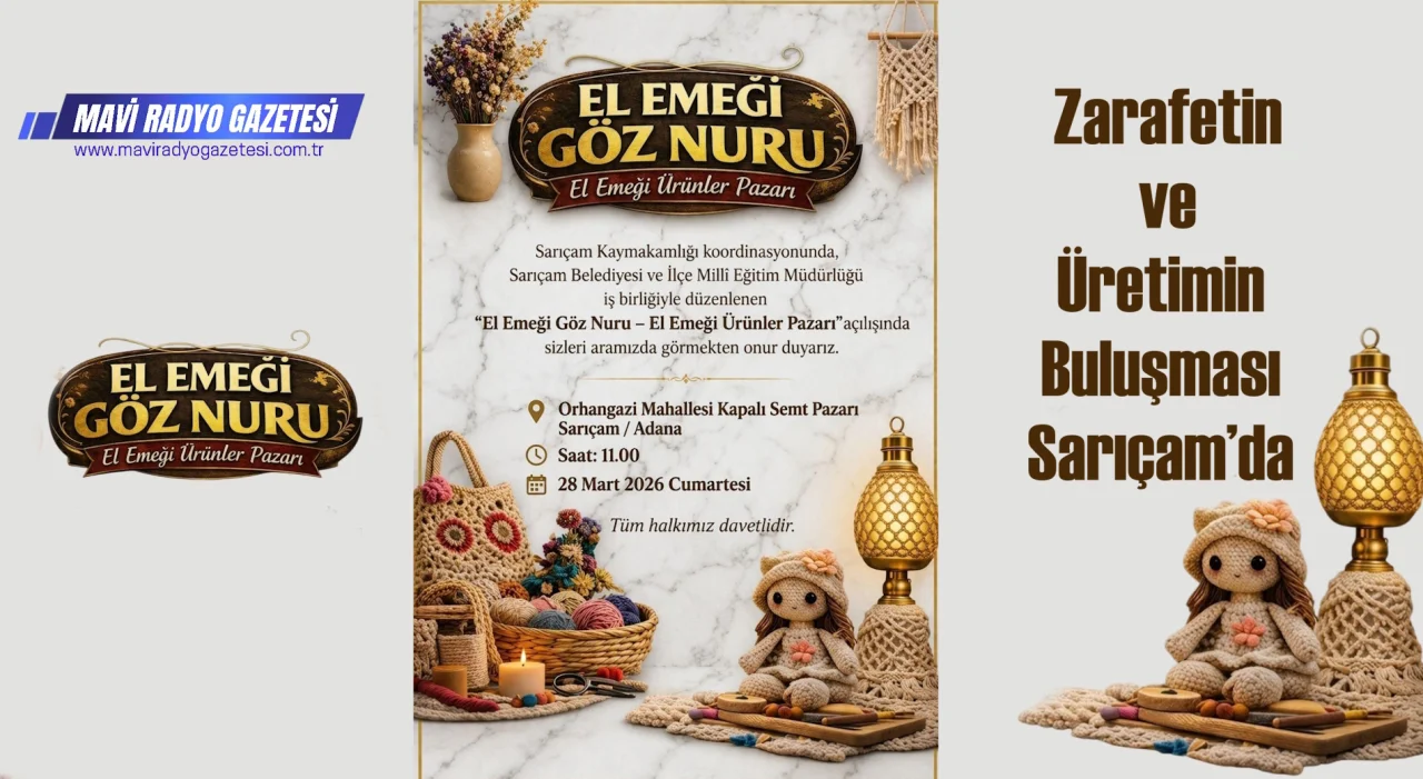 Zarafetin ve Üretimin Buluşması Sarıçam’da 
