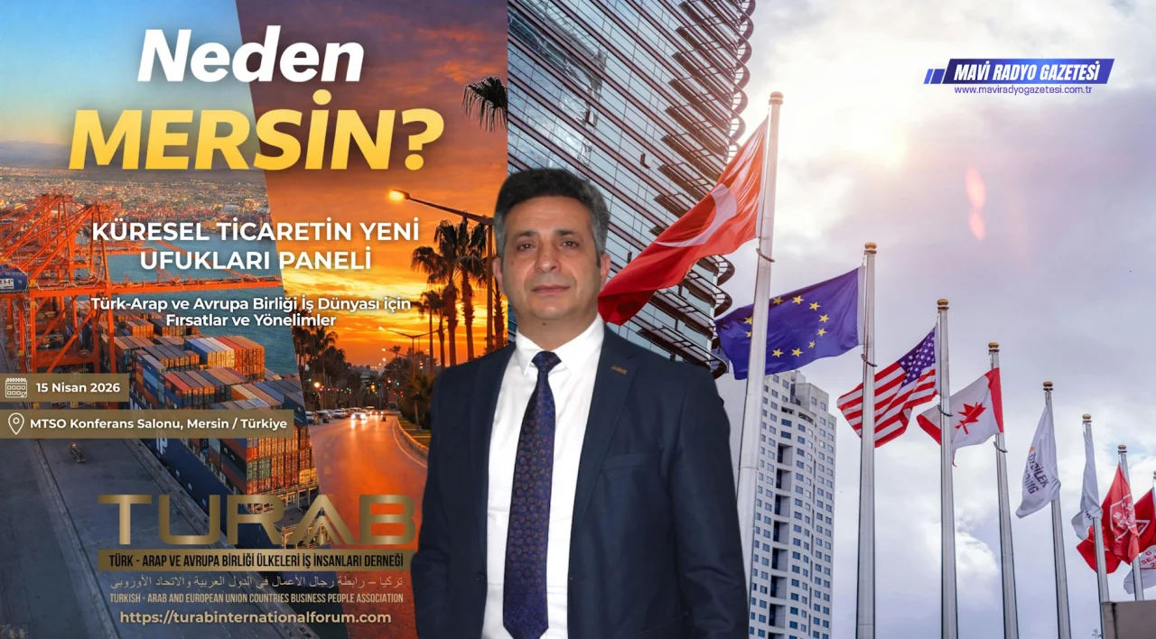 TURAB ile Mersin Küresel Ticaret Sahnesine Çıkıyor