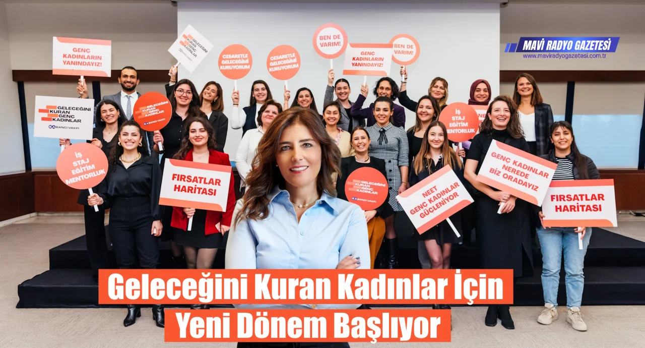 Geleceğini Kuran Kadınlar İçin Yeni Dönem Başlıyor
