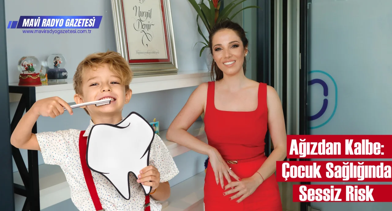 Ağızdan Kalbe: Çocuk Sağlığında Sessiz Risk 