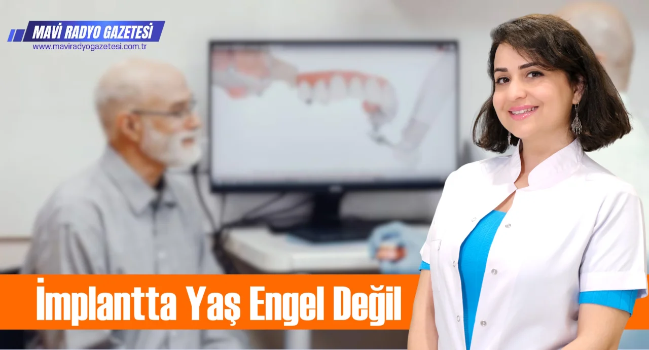 İmplantta Yaş Engel Değil 