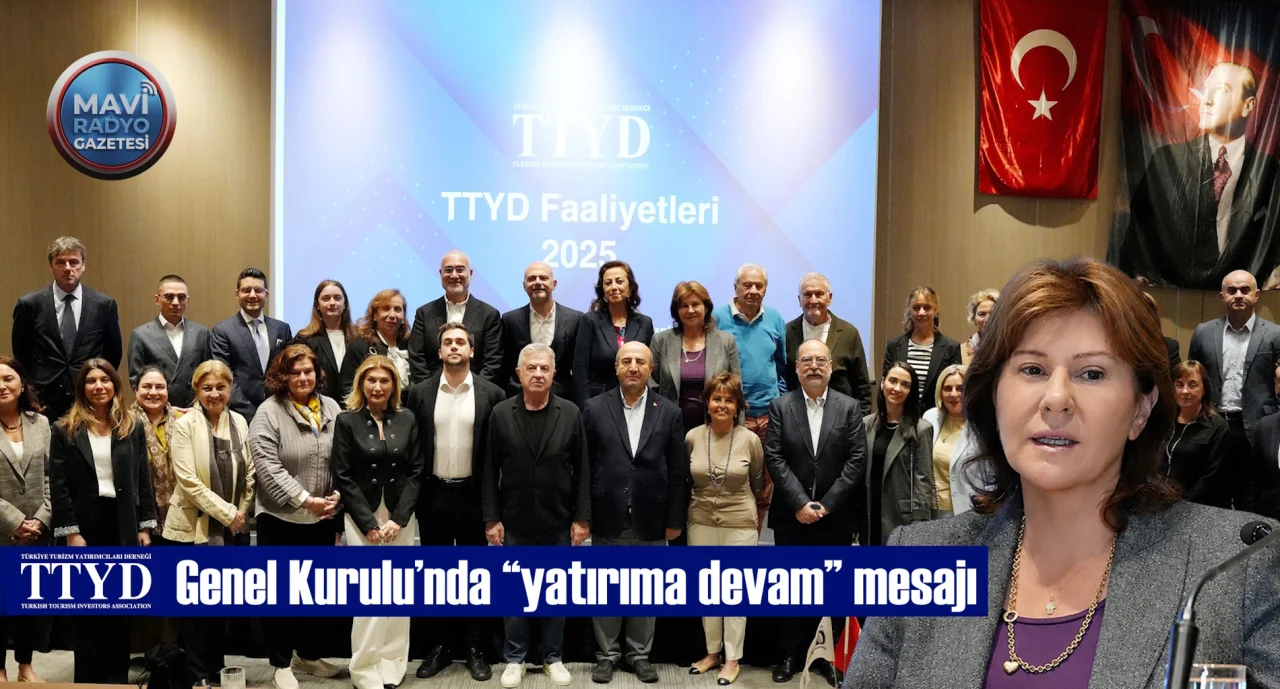 TTYD Genel Kurulu’nda “yatırıma devam” mesajı