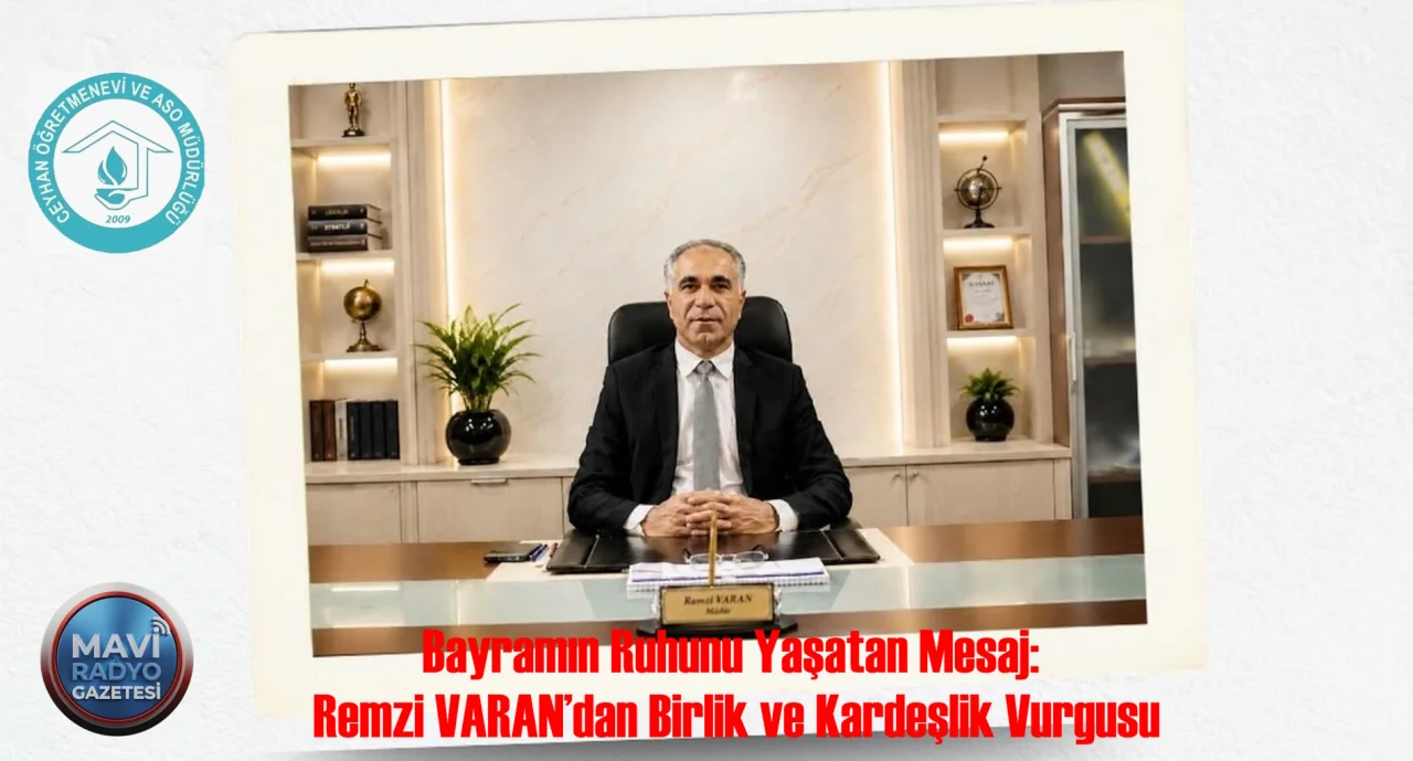 Bayramın Ruhunu Yaşatan Mesaj: Remzi VARAN’dan Birlik ve Kardeşlik Vurgusu
