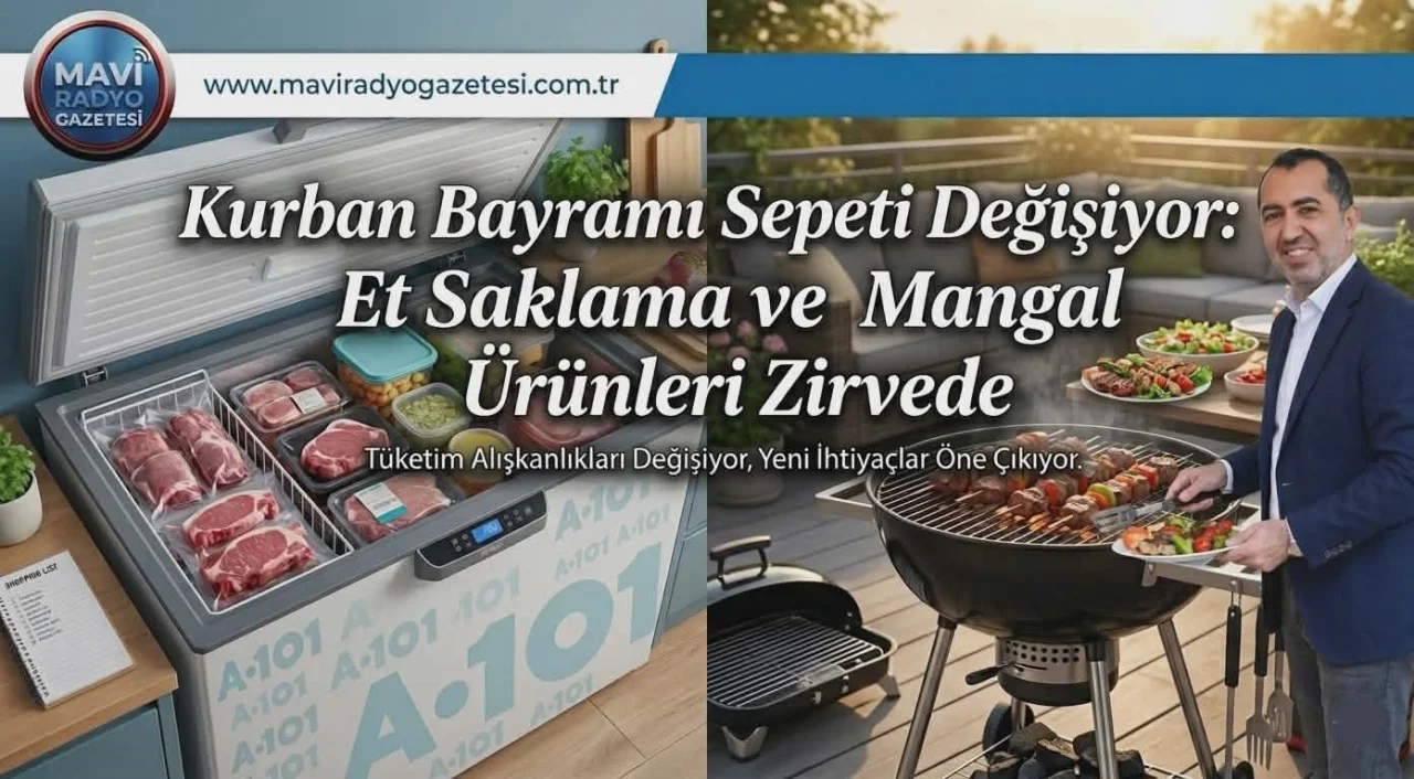Kurban Bayramı Sepeti Değişiyor: Et Saklama ve Mangal Ürünleri Zirvede 