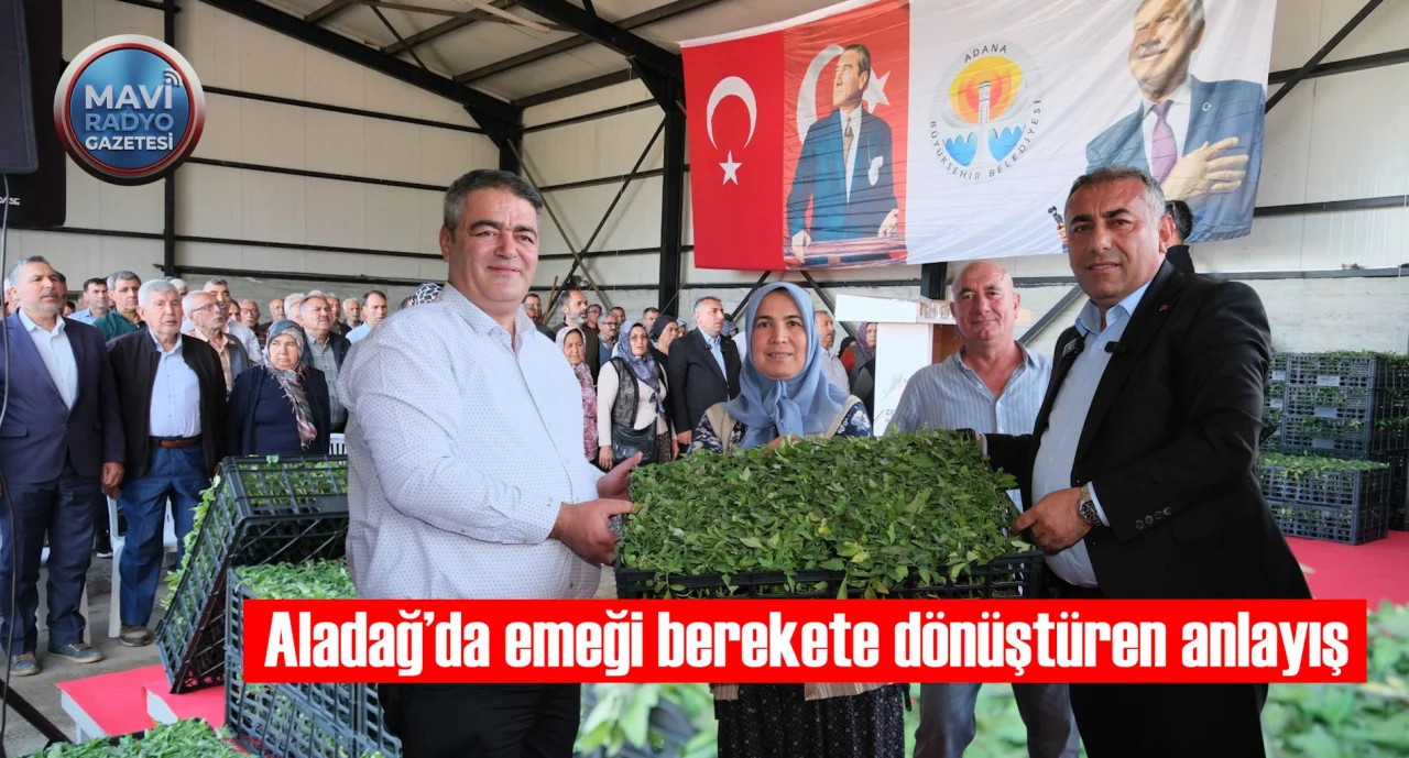 Aladağ’da emeği berekete dönüştüren anlayış 
