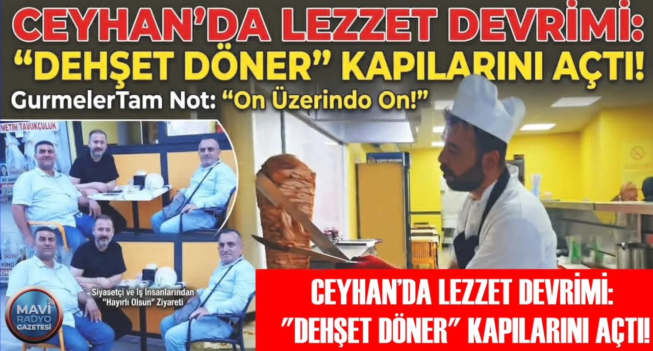 CEYHAN’DA LEZZET DEVRİMİ: DEHŞET DÖNER KAPILARINI AÇTI