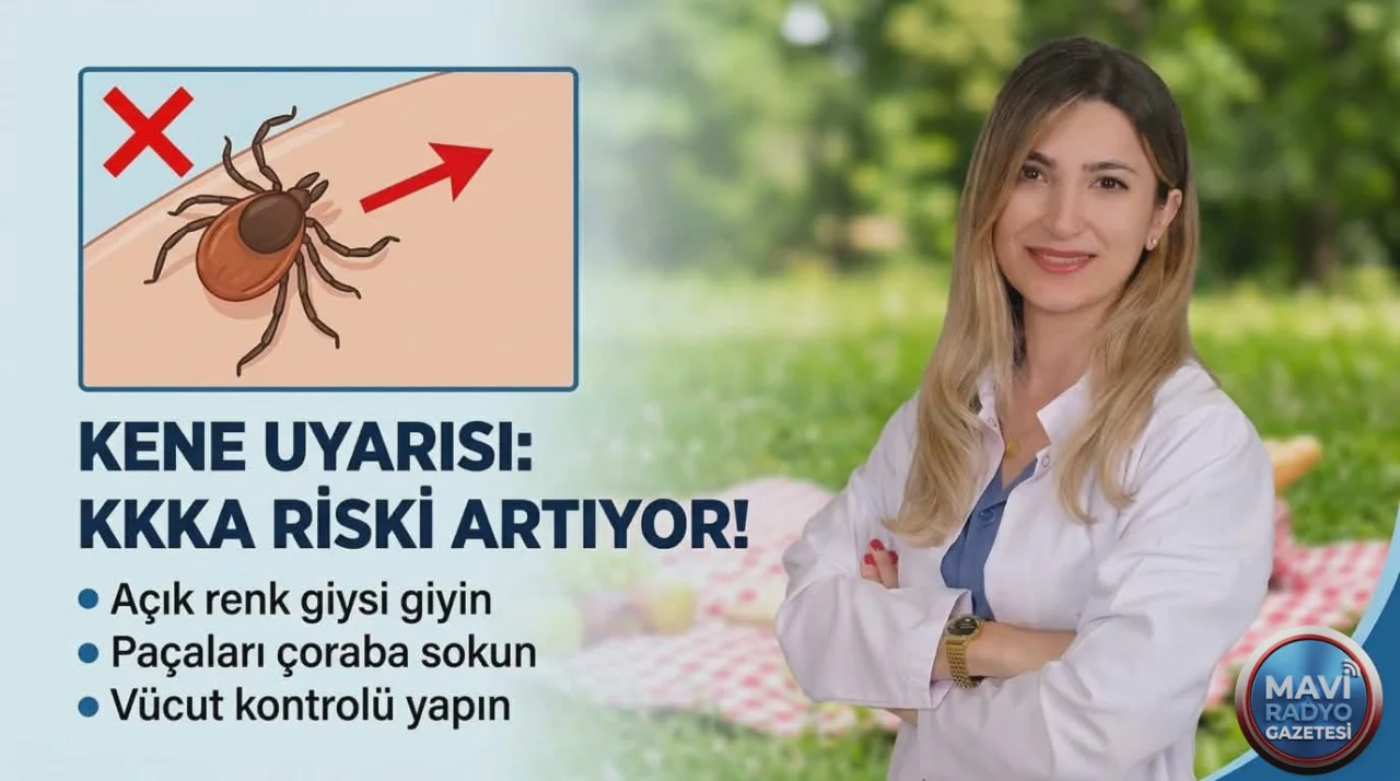 Kene vakalarına karşı uzmanlardan uyarı: KKKA riski yaz aylarında artıyor 