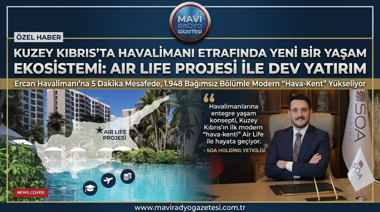 Kuzey Kıbrıs’ta Modern Yaşam: Air Life Projesi