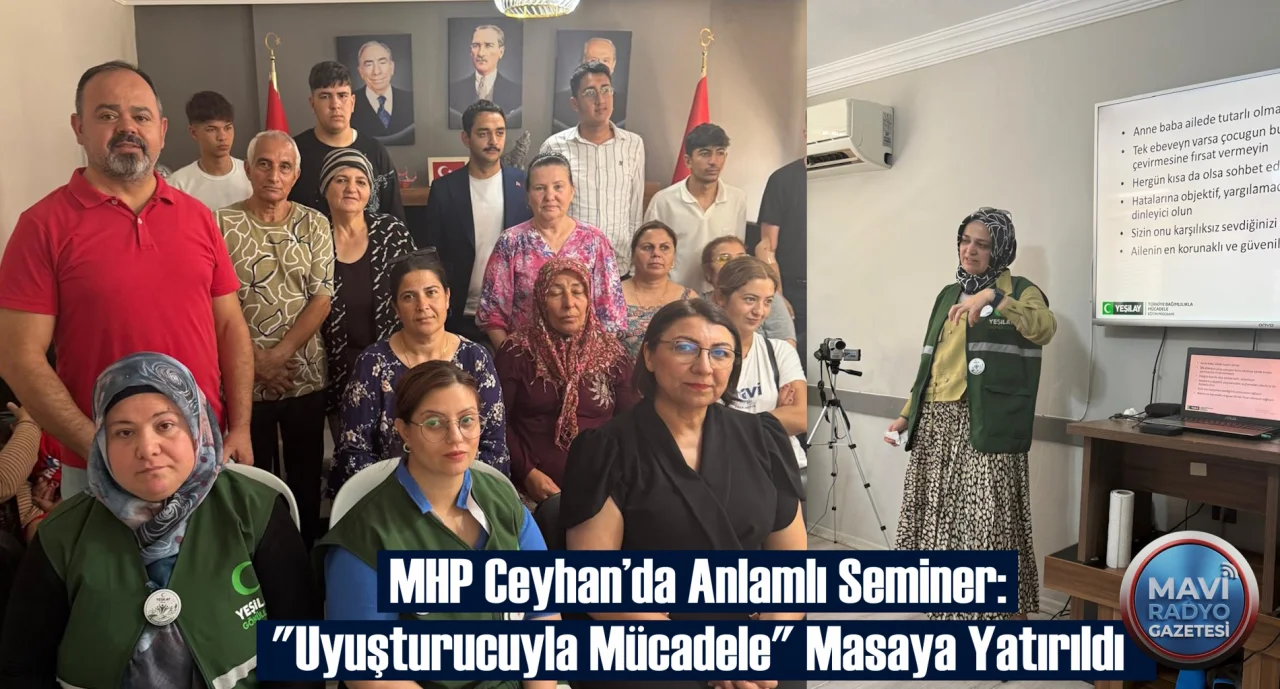 MHP Ceyhan’da Anlamlı Seminer: 