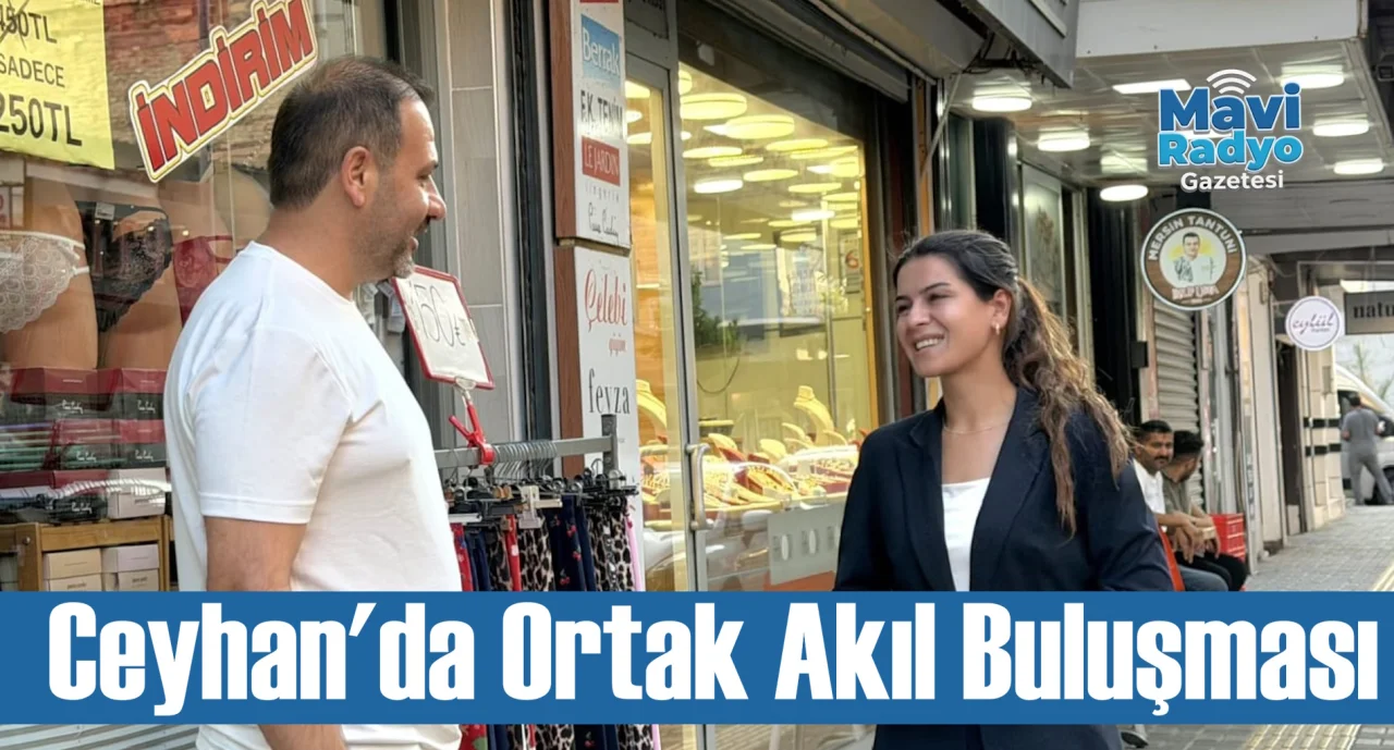 Ceyhan'da Ortak Akıl Buluşması