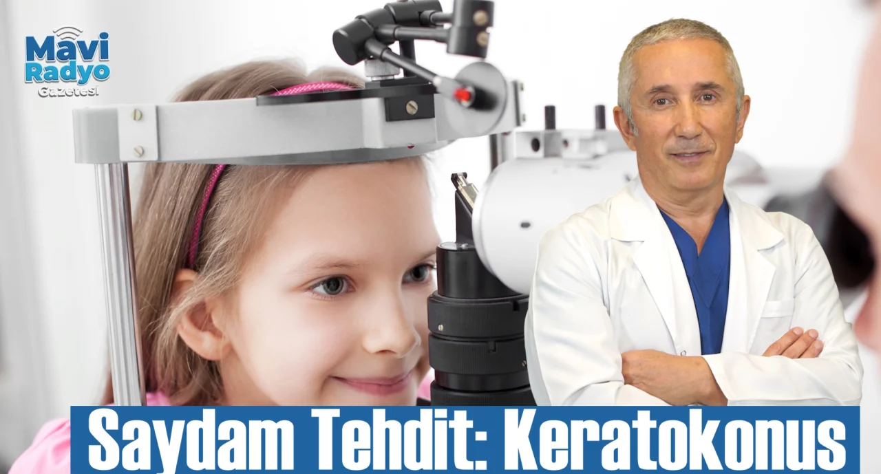 Saydam Tehdit: Keratokonus 