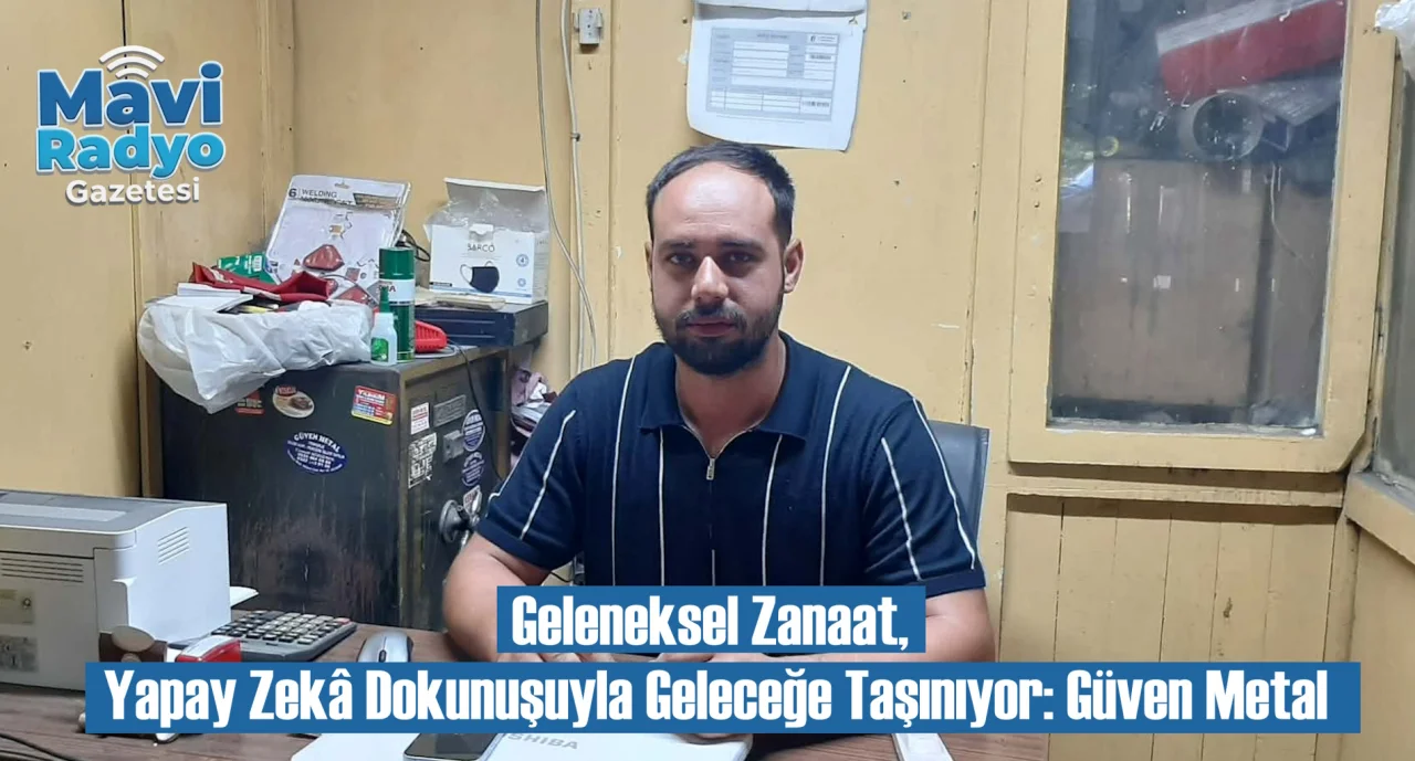 Geleneksel Zanaat, Yapay Zekâ Dokunuşuyla Geleceğe Taşınıyor: Güven Metal 